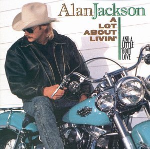 Cover for Alan Jackson · A Lot About Livin' (CD) (2022)