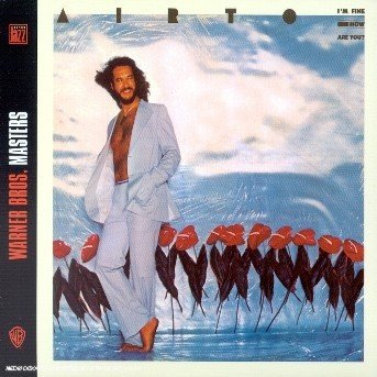 Cover for Airto Moreira · I'm Fine How Are You (CD) [Remastered edition] (2016)