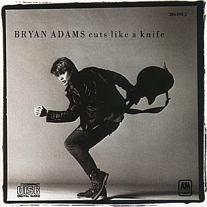 Cuts Like A Knife - Bryan Adams - Musiikki - A&M - 0082839491921 - tiistai 14. tammikuuta 1986