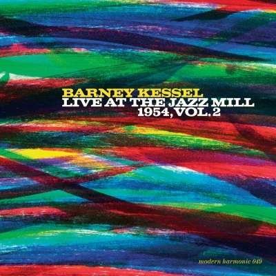 Cover for Barney Kessel · Live at the Jazz Mill 1954 - Vol 2 (CD) (2018)