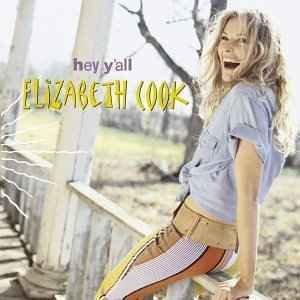 Cover for Elizabeth Cook · Hey Y'All-Cook,Elizabeth (CD) (2002)