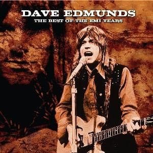 The Best Of The Emi Years - Dave Edmunds - Musikk - PARLOPHONE - 0094633162921 - 4. juli 2005