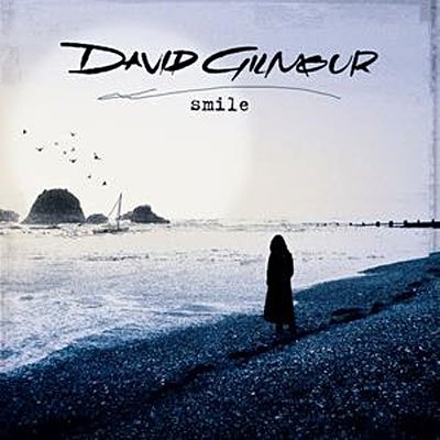 Smile - David Gilmour - Music - EMI - 0094636471921 - June 5, 2006