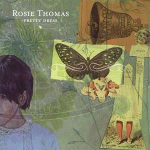 Pretty Dress - Rosie Thomas - Musique - SUBPOP - 0098787069921 - 20 octobre 2005