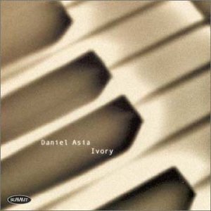 Ivory - Daniel Asia - Muziek - SUMMIT RECORDS - 0099402286921 - 26 januari 2015