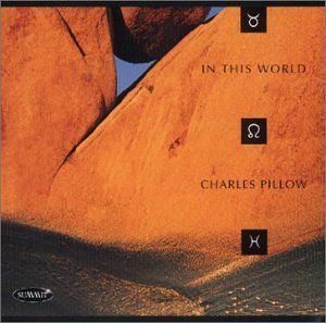 Cover for Charles Pillow · In This World (CD) (2001)