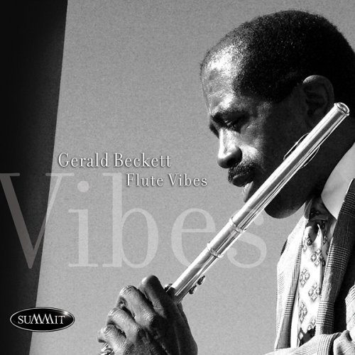 Flutevibes - Gerald Beckett - Muziek - SUMMIT RECORDS - 0099402439921 - 9 februari 2015