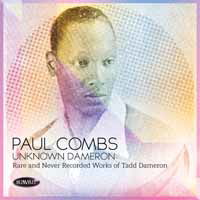 Unknown Dameron: Rare and Never Recorded Works of Tadd Dameron - Paul Combs - Musik - SUMMIT RECORDS - 0099402749921 - 19 juli 2019