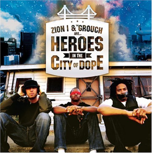 Cover for Zion I &amp; the Grouch · Heroes in the City O (CD) (2006)