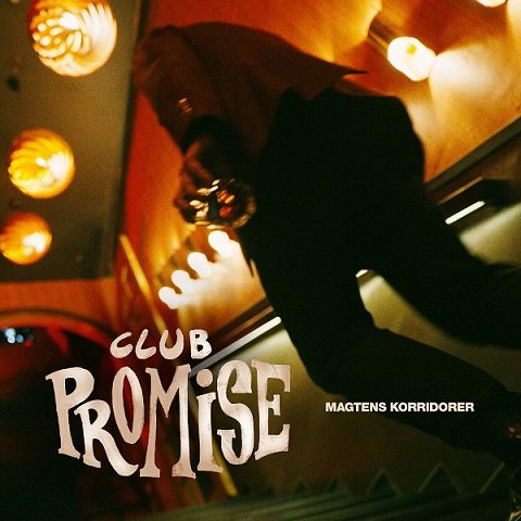 Club Promise - Magtens Korridorer - Musiikki -  - 0602435570921 - perjantai 16. huhtikuuta 2021