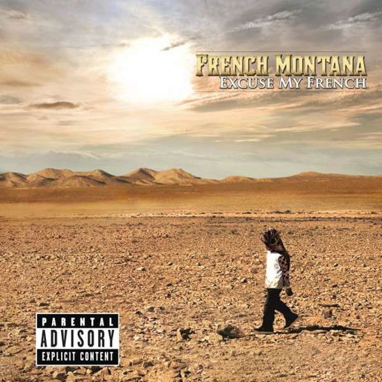 French Montana-excuse My French - French Montana - Muziek - INTERSCOPE - 0602537214921 - 21 mei 2013