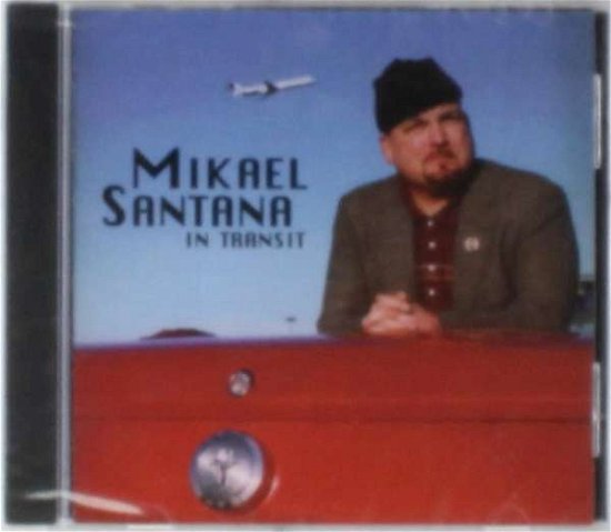 In Transit - Mikael Santana - Musikk - North Magnolia Music Co. - 0602901000921 - 6. august 2002