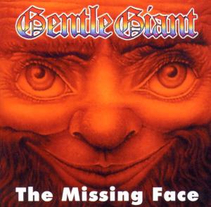 Missing Face - Gentle Giant - Muziek - GLASSHOUSE - 0604388508921 - 14 november 2011