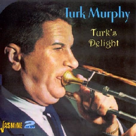 Cover for Turk Murphy · Turk's Delight (CD) (2006)