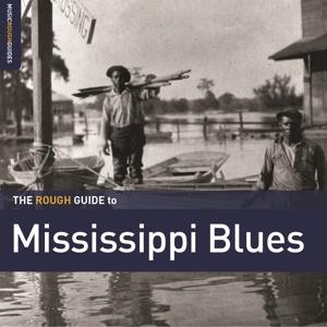 Cover for Rough Guide to Mississippi Blues / Various · The Rough Guide to Mississippi Blues (CD) (2024)