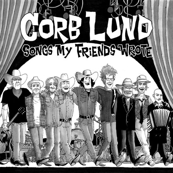 Cover for Corb Lund · Songs My Friends Wrote (CD) [Digipak] (2022)