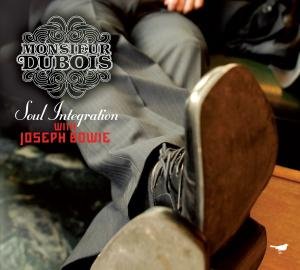 Soul Integration - Monsieur Dubois - Musique - CHALLENGE - 0608917704921 - 30 septembre 2010