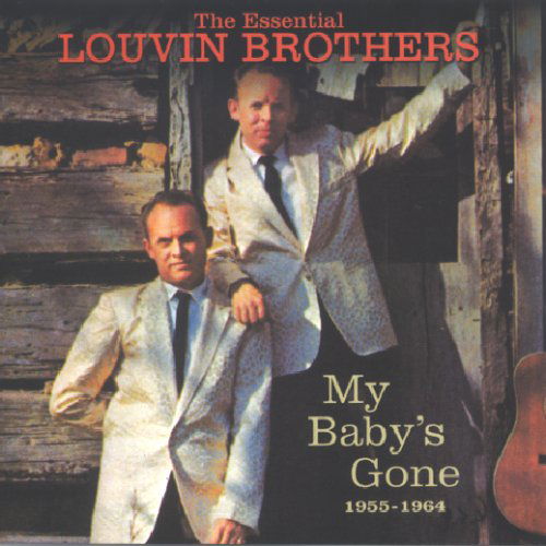 My Baby'S Gone 1955-1964 - Louvin Brothers - Musik - Raven - 0612657023921 - 4. august 2006