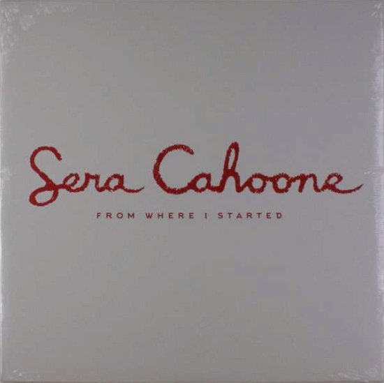 Cover for Sera Cahoone · From Where I Started (LP) (2017)