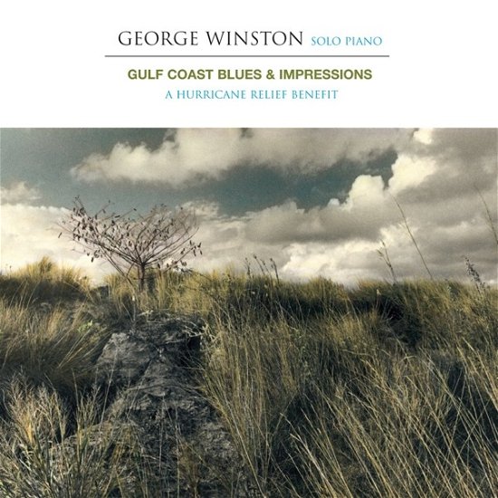 Cover for George Winston · Gulf Coast Blues &amp; Impressions: a Hurricane Relief Benefit (CD) (2019)