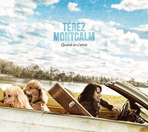 Cover for Terez Montcalm · Quand On S'aime (CD) (2015)