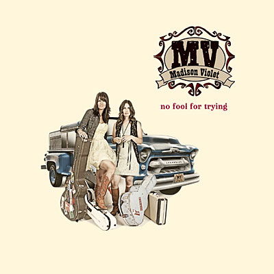 No Fool for Trying - Madison Violet - Musik - FOLK - 0620638052921 - 24 juni 2009