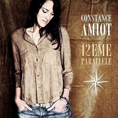 Cover for Constance Amiot · 12ieme Parallele (CD) (2014)