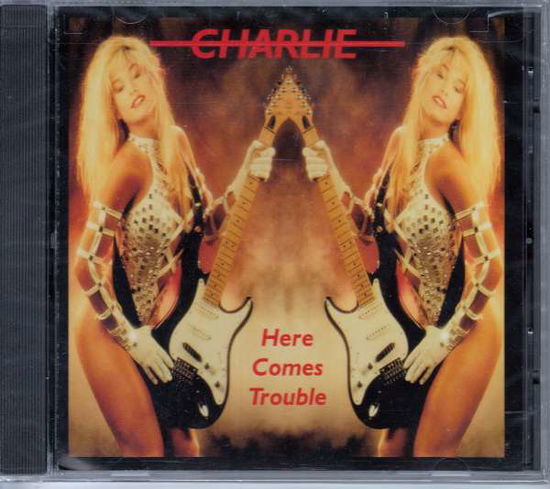 Charlie · Here Comes Trouble (CD) (1988)