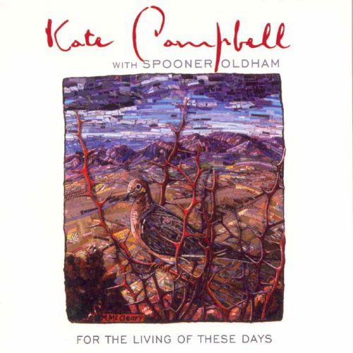 Cover for Campbell, Kate &amp; Spooner Oldham · For The Living Of These Days (CD) (2016)