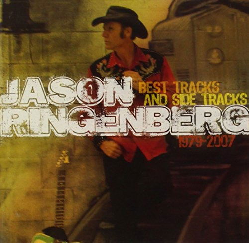 Best Tracks and Side Tracks 1979-2007 - Jason Ringenberg - Muzyka - Yep Roc Records - 0634457261921 - 22 stycznia 2008