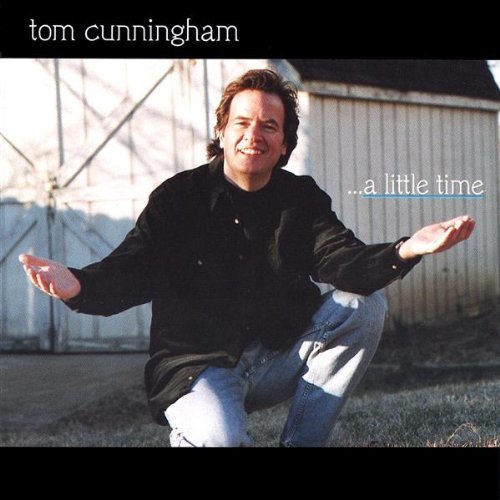 Cover for Tom Cunningham · Little Time (CD) (2001)