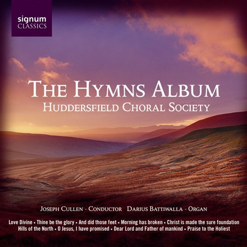 Cover for Huddersfield Choral Society / Joseph Cullen · Traditional - The Hymns Album (CD) (2017)