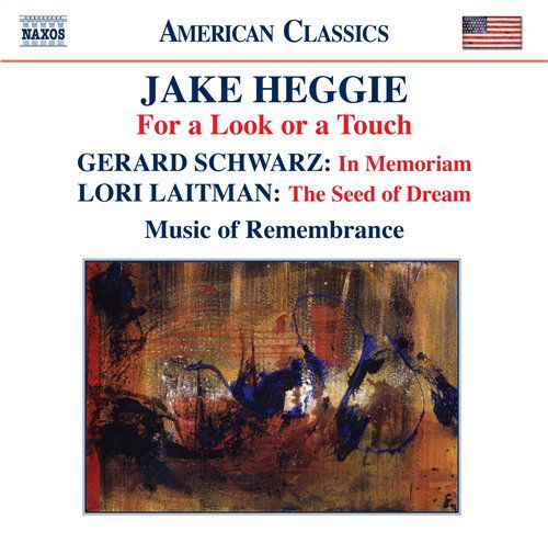 Heggiefor A Look Or A Touch - Music of Remembrancemiller - Música - NAXOS - 0636943937921 - 31 de março de 2008