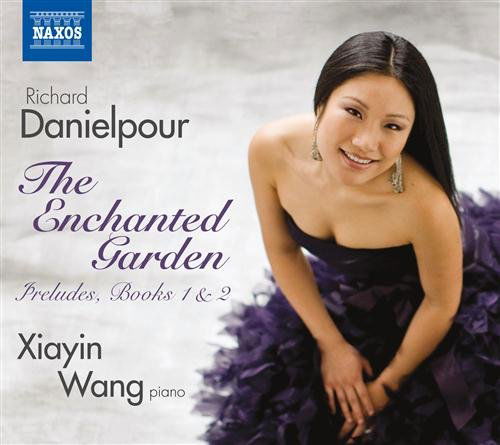 Cover for Danielpour / Wang,xiayin · Enchanted Garden: Preludes Books I &amp; II (CD) (2011)