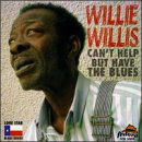 Cover for Willie Willis · Can't Help but Have the Blues (CD) (1998)