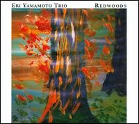 Cover for Eri -Trio- Yamamoto · Redwoods -Dg- (CD) [Digipak] (2008)