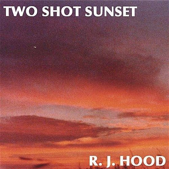 Cover for Rjhood · Two Shot Sunset (CD) (2002)