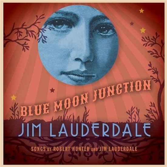 Blue Moon Junction - Jim Lauderdale - Música - SMITH MUSIC GROUP - 0662582717921 - 19 de noviembre de 2013
