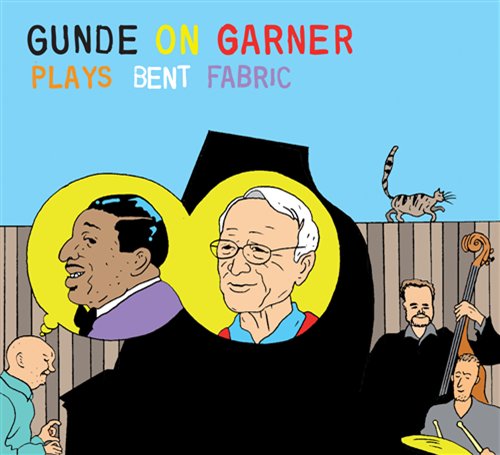 Cover for Gunde on Garner · Plays Bent Fabric (CD) (2019)