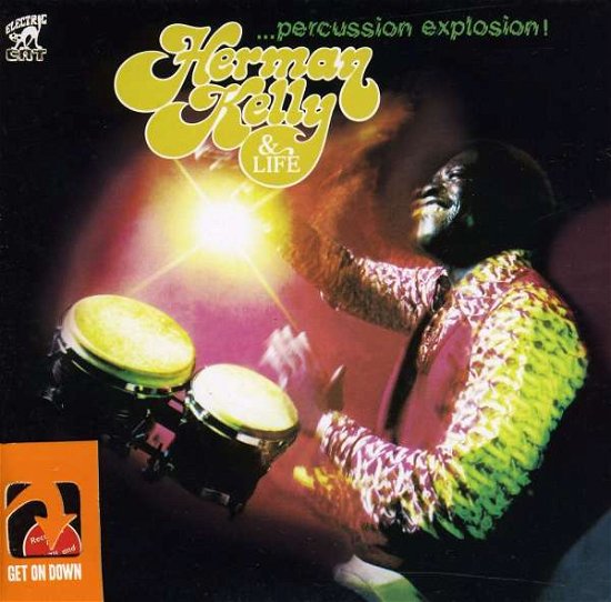 Percussion Explosion - Kelly,herman & Life - Music - TRAFFIC ENTERTAINMENT GROUP - 0664425270921 - April 5, 2011