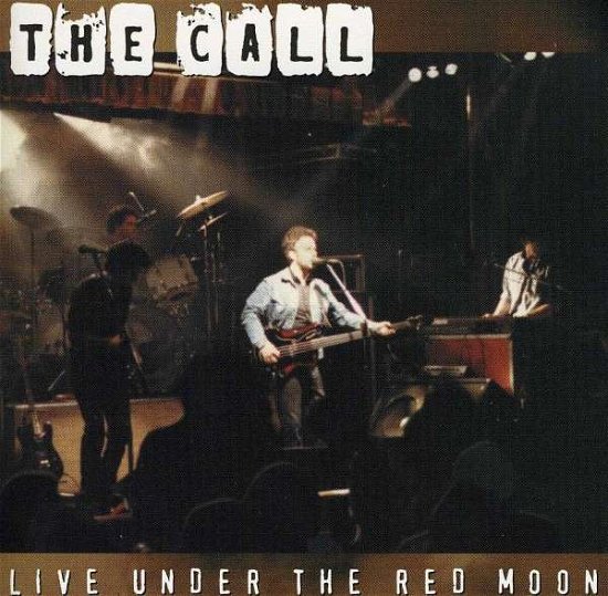 Cover for Call · Live Under Red Moon (CD) (2000)