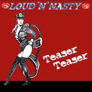 Cover for Loud N Nasty · Teaser Teaser (CD) (2005)