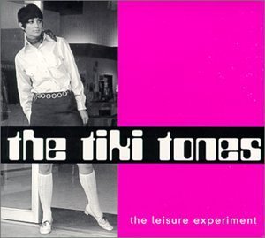 Cover for Tiki Tones · The Leisure Experiment (CD) (2015)