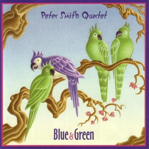 Blue & Green - Peter Quartet Smith - Música - CDB - 0676868124921 - 21 de octubre de 2003