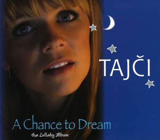 Cover for Tajci · Chance to Dream (CD) (2007)