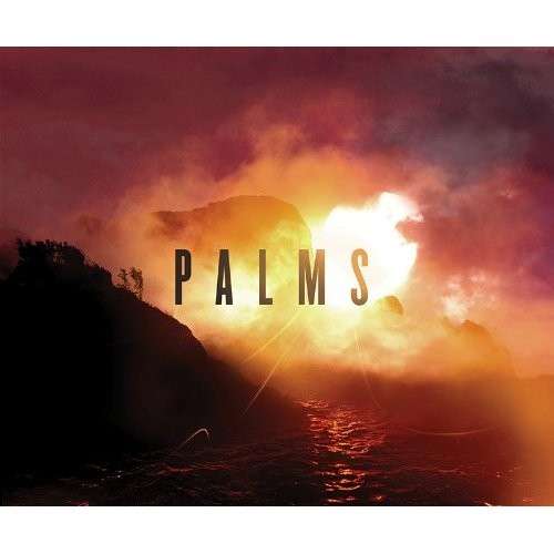 Palms - Palms - Musique - IPECAC - 0689230013921 - 31 mars 2016