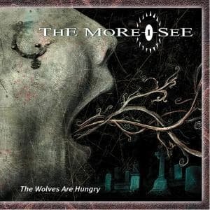 Wolves Are Hungry - More I See You - Música - STEAMHAMMER - 0693723695921 - 19 de febrero de 2007