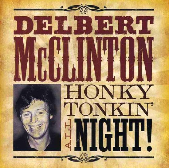 Honky Tonkin' All Night - Delbert McClinton - Musik - The Great American Music Co. - 0708535170921 - 1. Oktober 2013