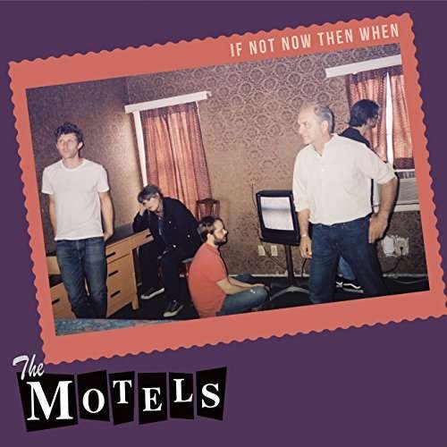 Cover for The Motels · DELETED - If Not Now Then When (CD) (2017)
