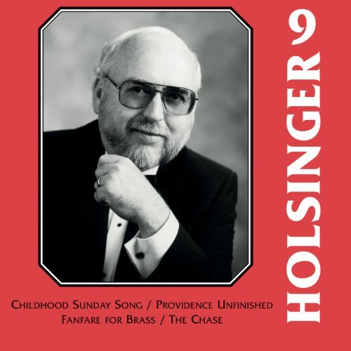 Cover for Holsinger / Messiah College Wind Ensemble · Symphonic Wind Music of Holsinger 9 (CD) (2013)